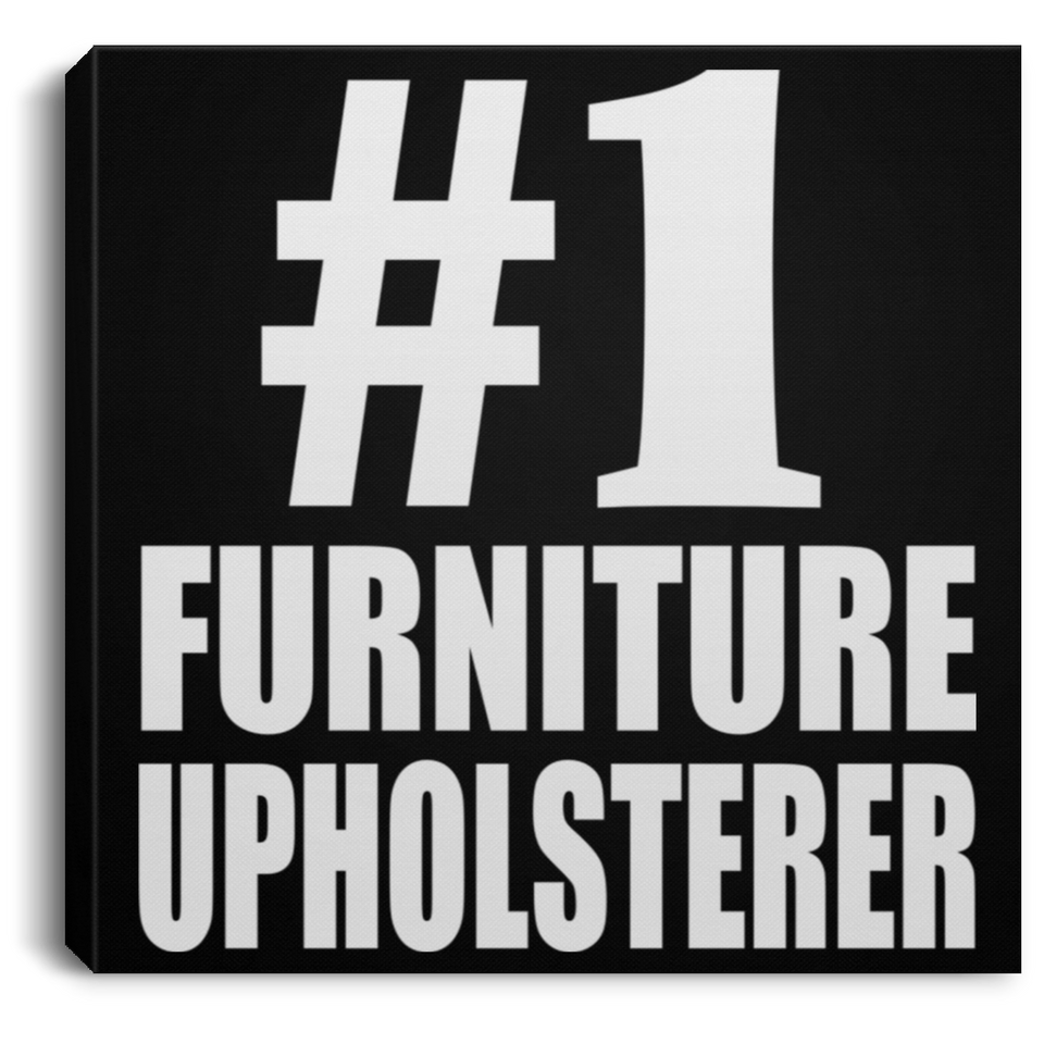 Number One #1 Furniture Upholsterer - Canvas Square