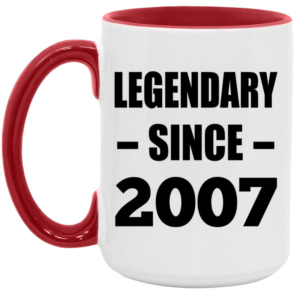 17th Birthday Legendary Since 2007 - 15oz Accent Mug Red