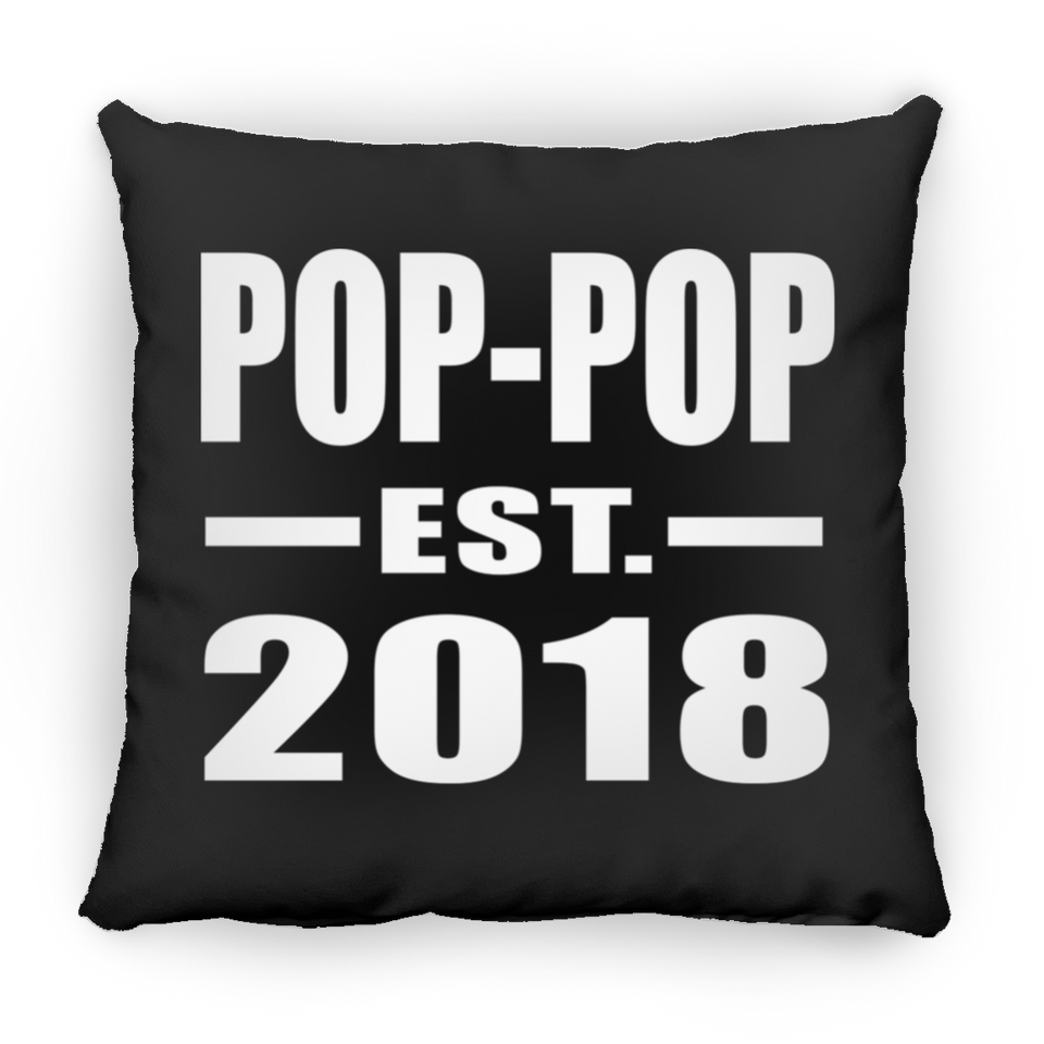 Pop-Pop Established EST. 2018 - Throw Pillow Black