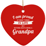 Proud of Many Things In Life, Nothing Beats Being a Grandpa - Heart Ornament