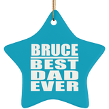 Bruce Best Dad Ever - Star Ornament