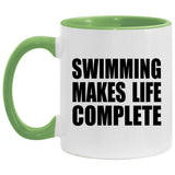 Swimming Makes Life Complete - 11oz Accent Mug Green