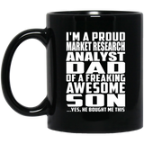 Proud Market Research Analyst Dad Of Awesome Son - 11 Oz Coffee Mug Black