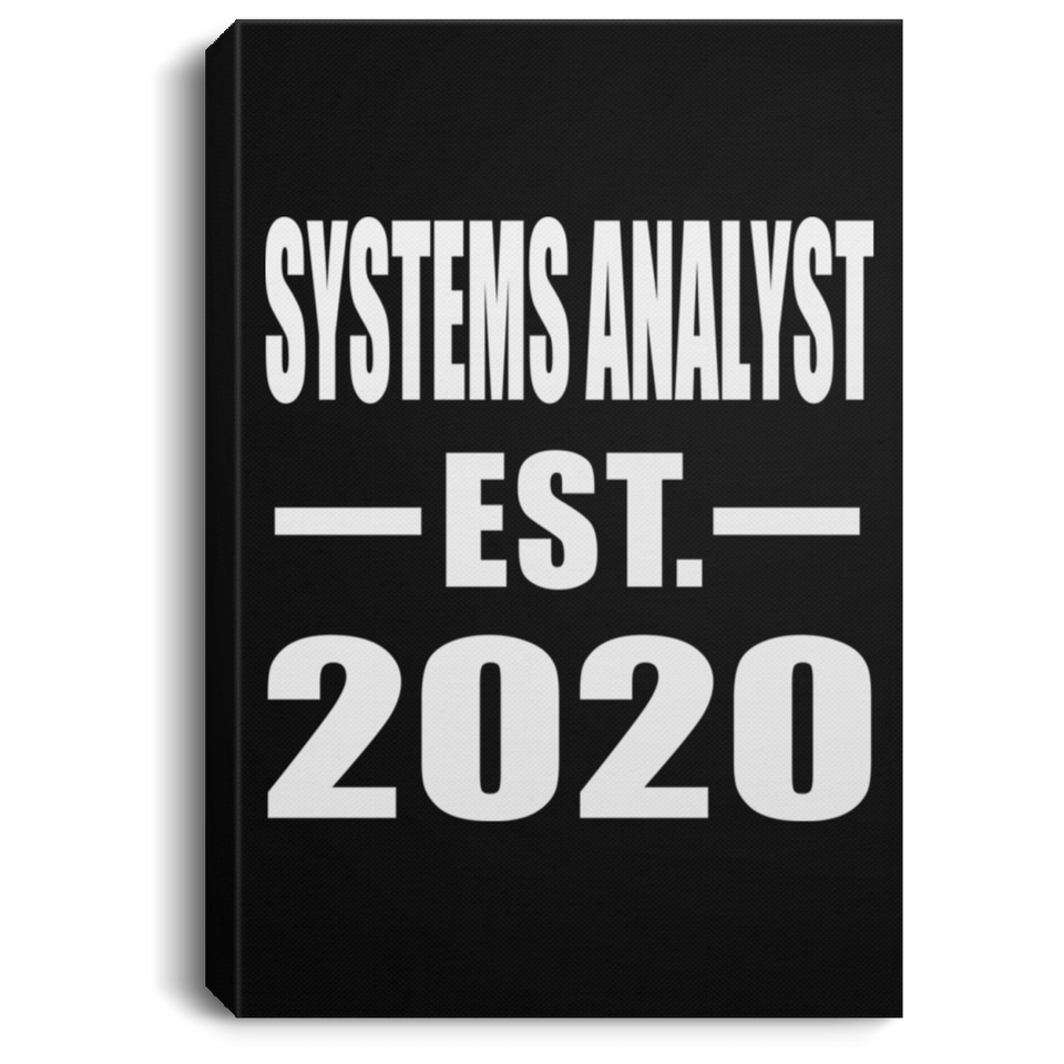 Systems Analyst Established EST. 2020 - Canvas Portrait