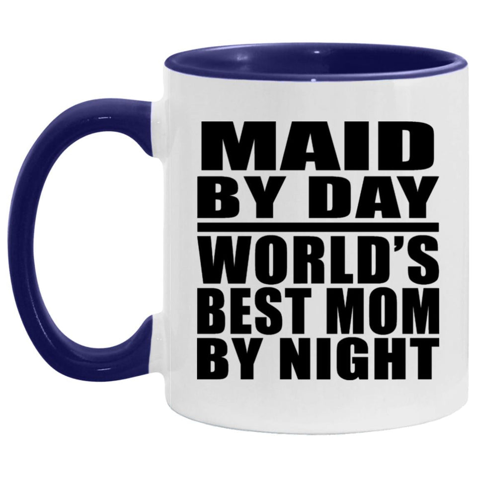 Maid By Day World's Best Mom By Night - 11oz Accent Mug Purple