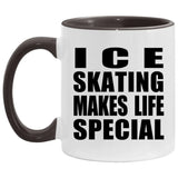 Ice Skating Makes Life Special - 11oz Accent Mug Black
