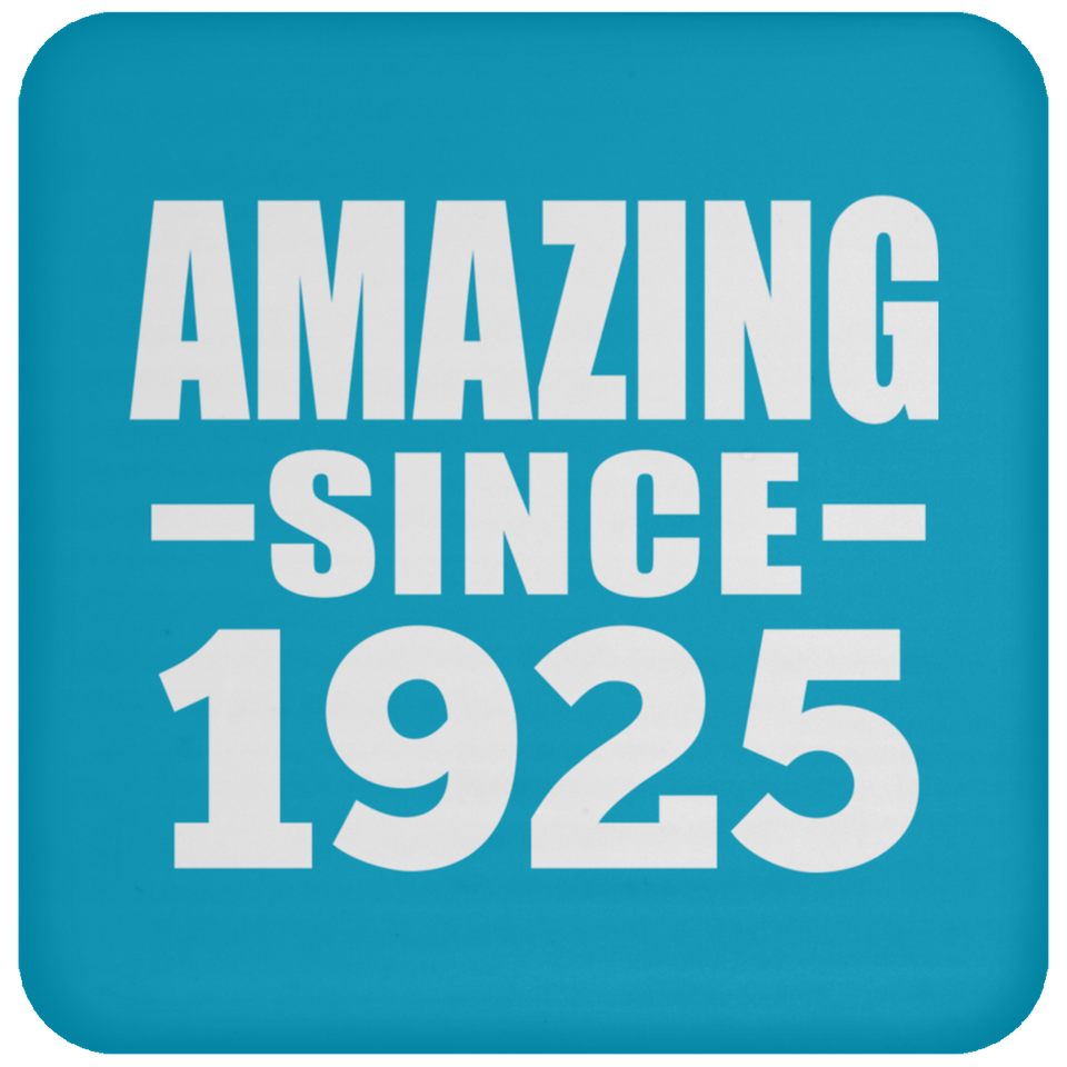 99th Birthday Amazing Since 1925 - Coaster