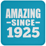 99th Birthday Amazing Since 1925 - Coaster