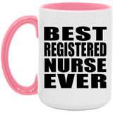 Best Registered Nurse Ever - 15oz Accent Mug Pink
