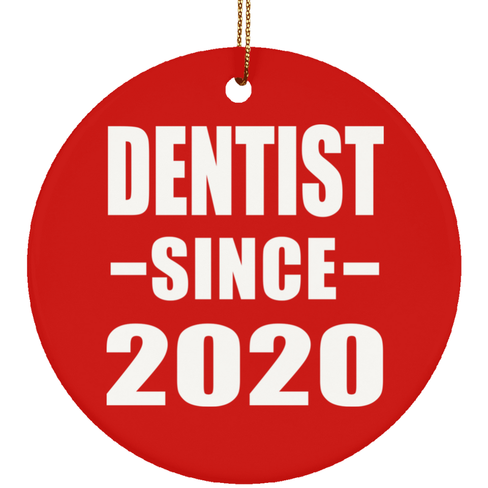 Dentist Since 2020 - Circle Ornament
