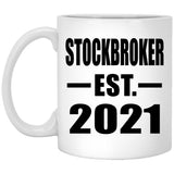Stockbroker Established EST. 2021 - 11oz Coffee Mug