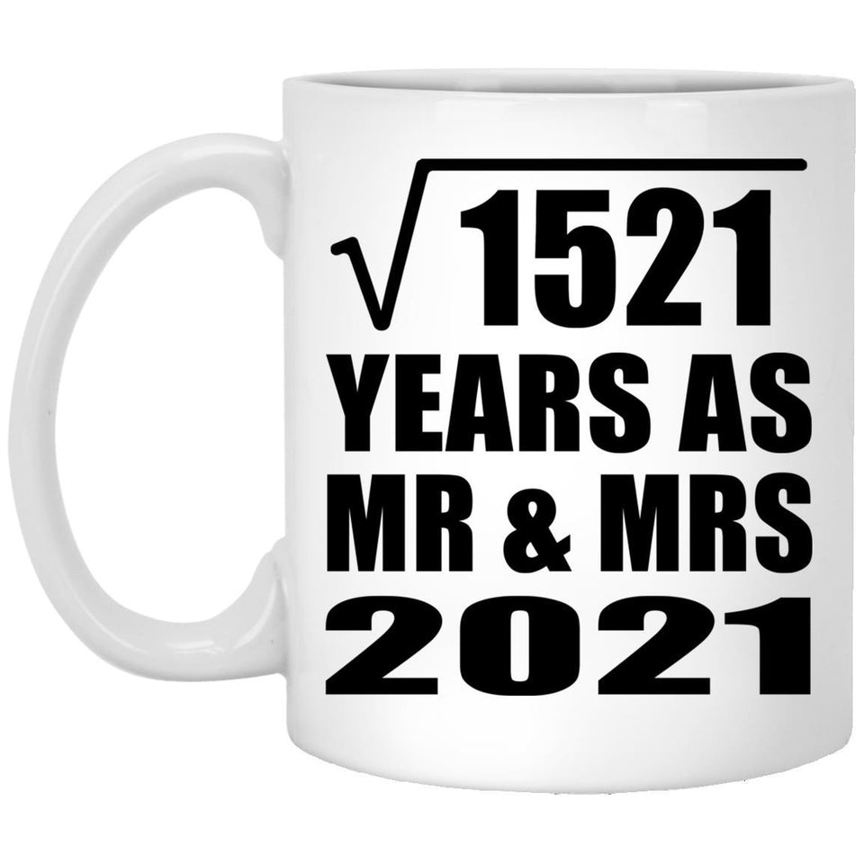 39th Anniversary Square Root of 1521 Years As Mr & Mrs 2021 - 11oz Coffee Mug