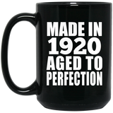 104th Birthday Made In 1920 Aged to Perfection - 15 Oz Coffee Mug Black