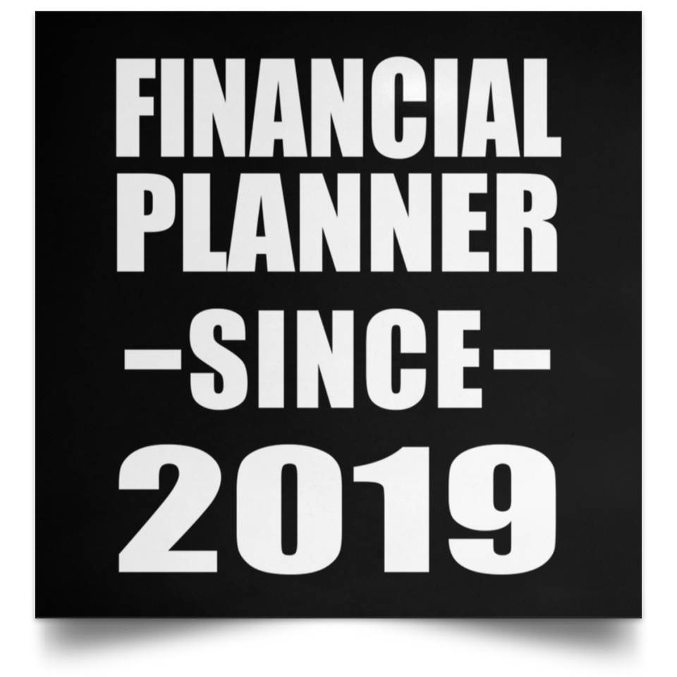 Financial Planner Since 2019 - Poster Square