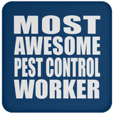 Most Awesome Pest Control Worker - Drink Coaster
