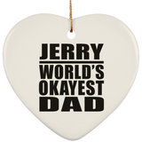 Jerry World's Okayest Dad - Heart Ornament