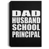 Dad Husband School Principal - Canvas Portrait