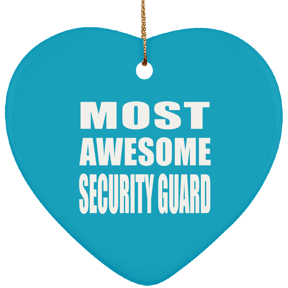 Most Awesome Security Guard - Heart Ornament