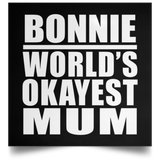 Bonnie World's Okayest Mum - Poster Square