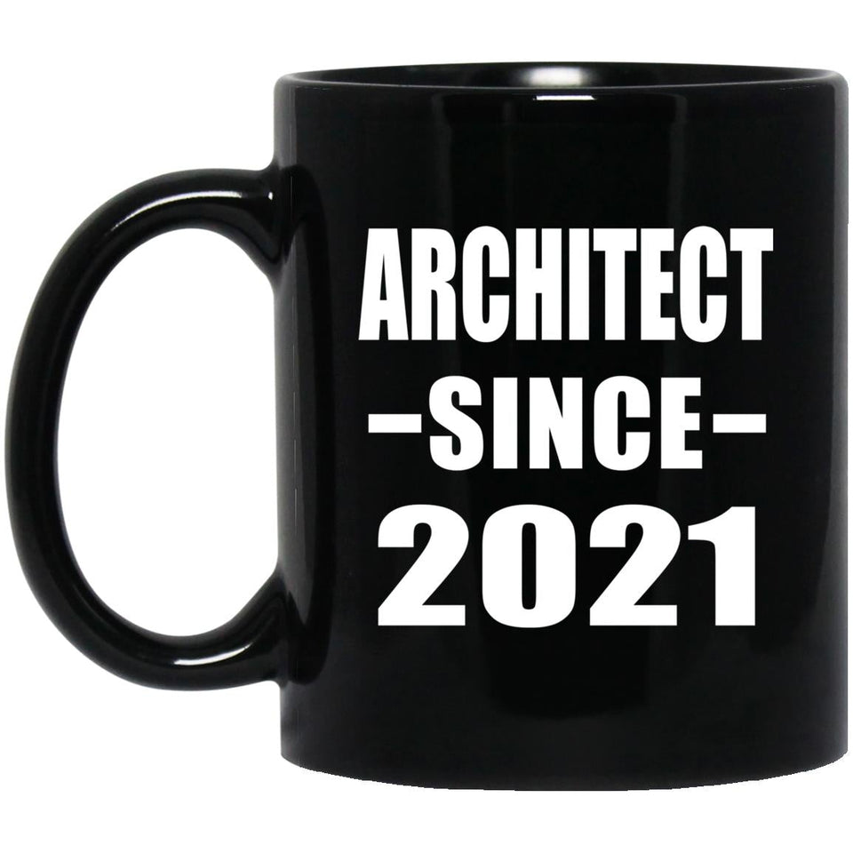 Architect Since 2021 - 11oz Coffee Mug Black