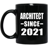 Architect Since 2021 - 11oz Coffee Mug Black