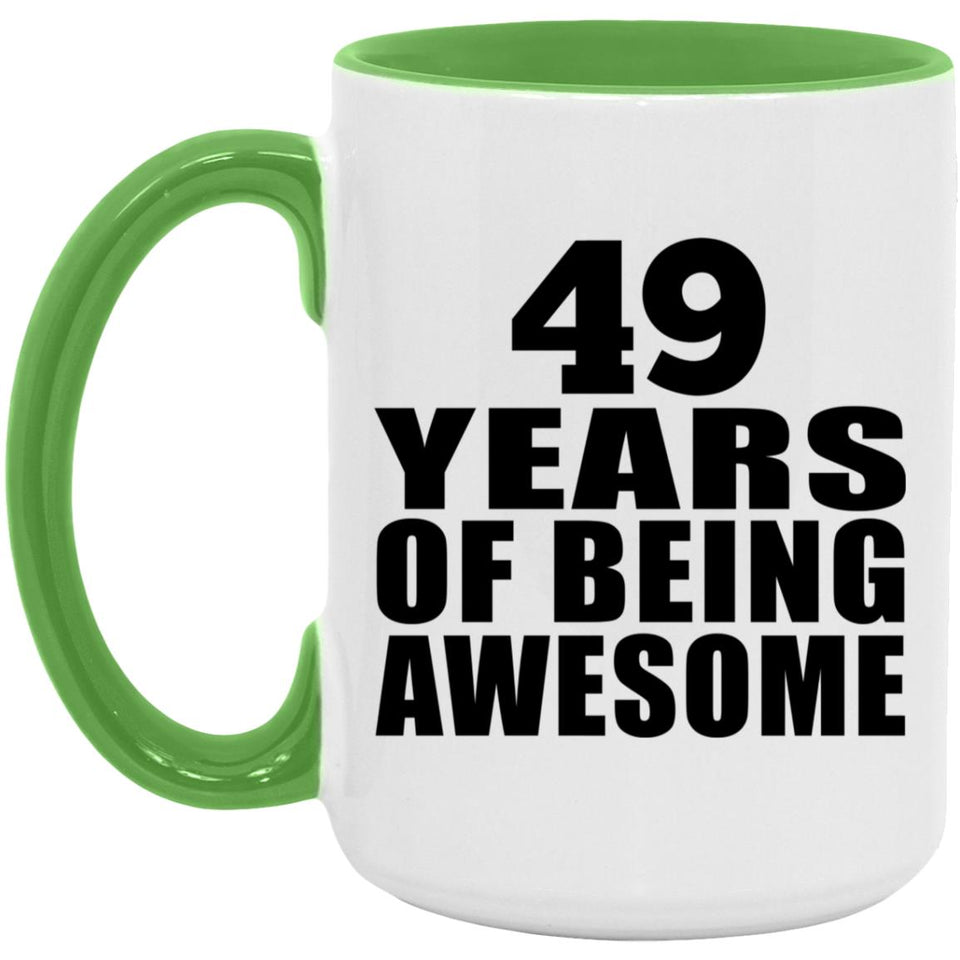 49th Birthday 49 Years Of Being Awesome - 15oz Accent Mug Green