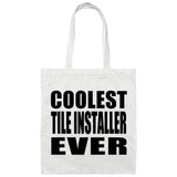 Coolest Tile Installer Ever - Tote Bag White