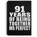 91st Anniversary 91 Years Of Being Mr Perfect - Canvas Portrait
