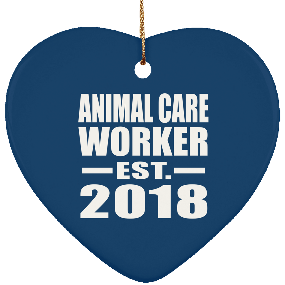 Animal Care Worker Established EST. 2018 - Heart Ornament