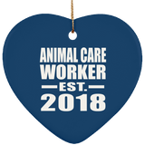 Animal Care Worker Established EST. 2018 - Heart Ornament