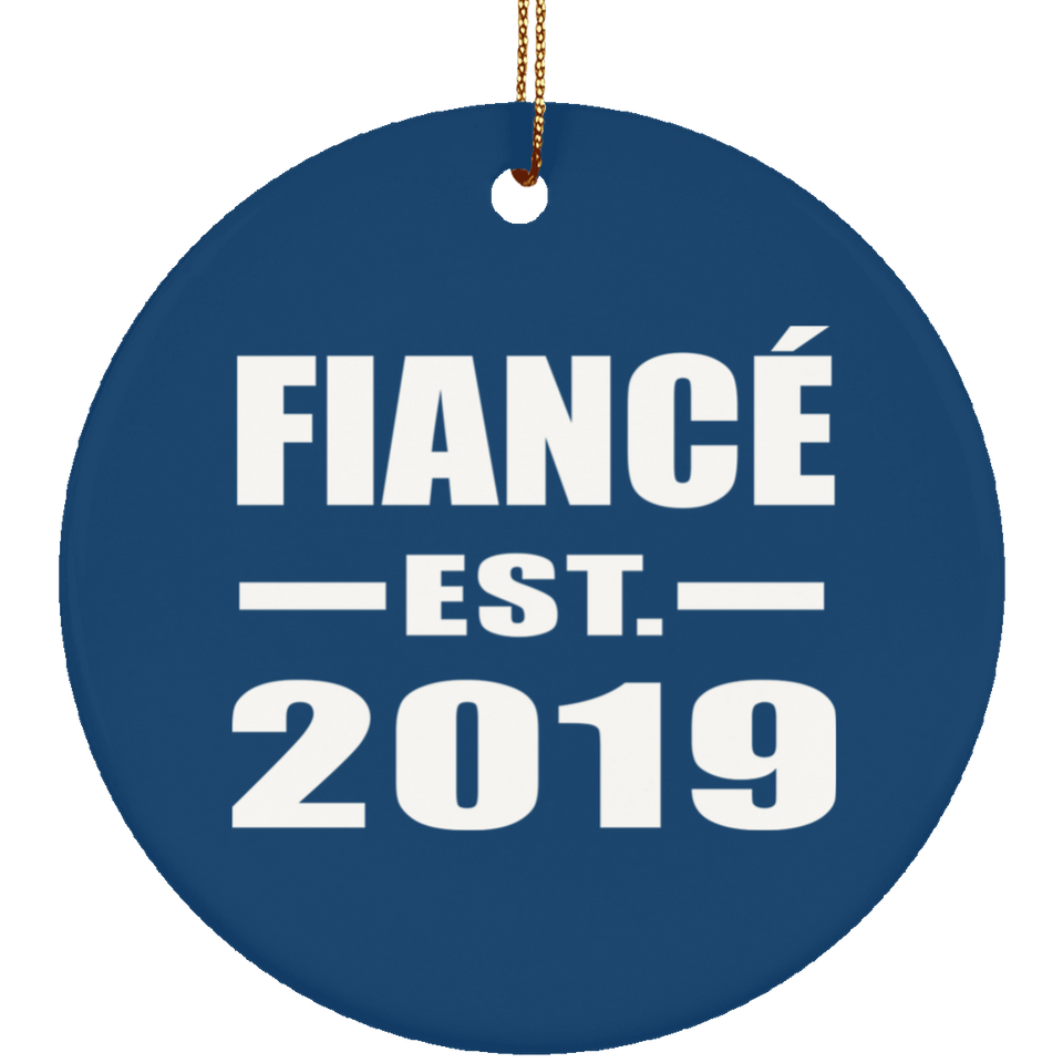 Fiance Established EST. 2019 - Circle Ornament