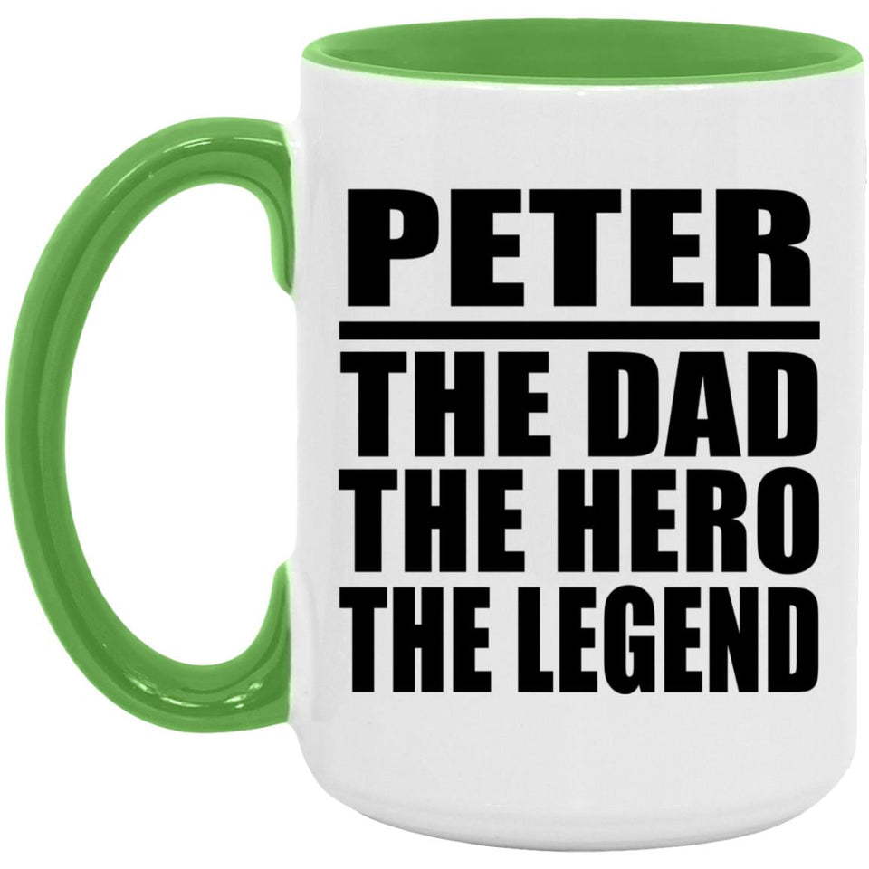 Peter The Dad The Hero The Legend - 15oz Accent Mug Green