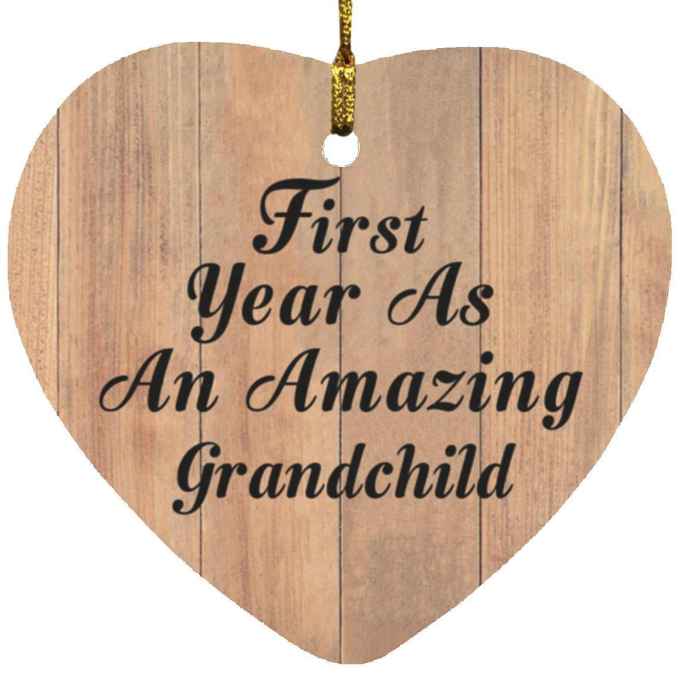 First Year As An Amazing Grandchild - Heart Ornament C