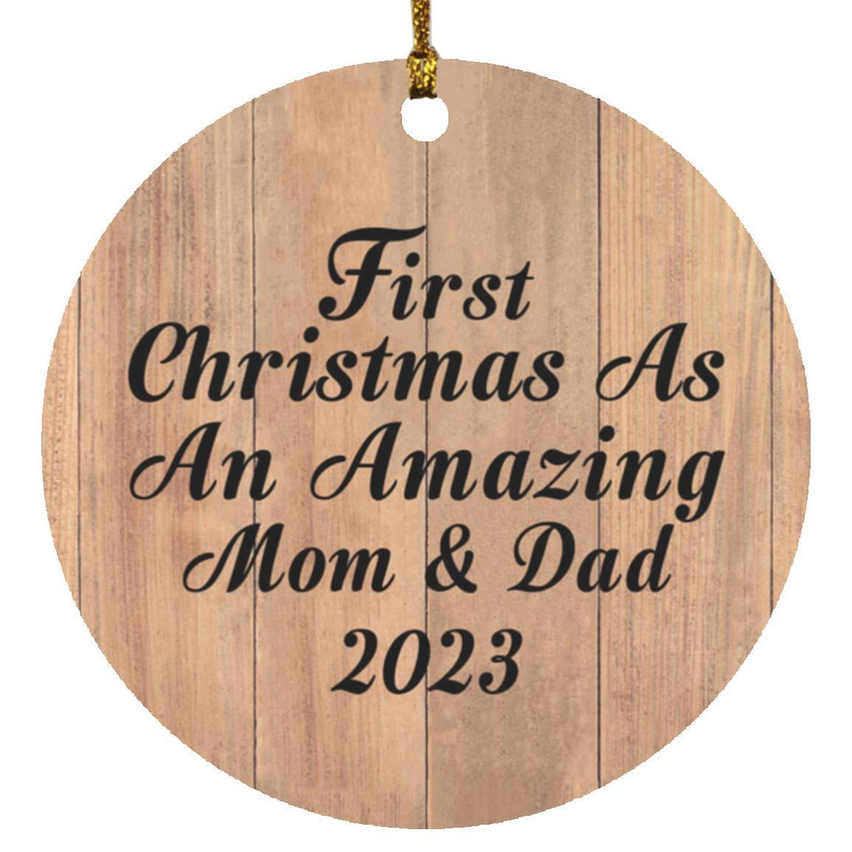 First Christmas As An Amazing Mom & Dad 2023 - Circle Ornament C
