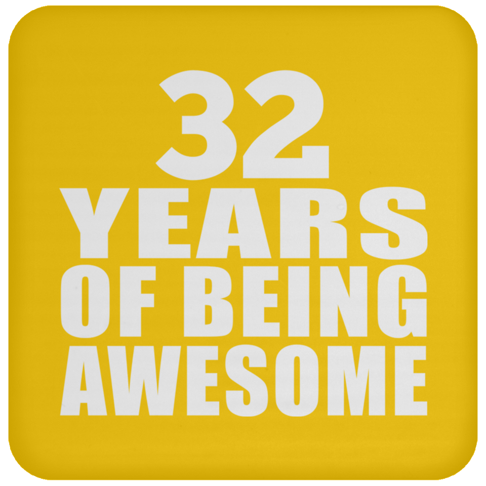 32nd Birthday 32 Years Of Being Awesome - Drink Coaster