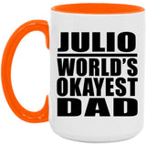 Julio World's Okayest Dad - 15oz Accent Mug Orange