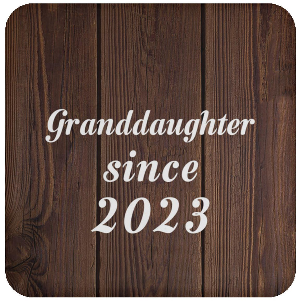 Granddaughter Since 2023 - Drink Coaster D