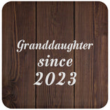 Granddaughter Since 2023 - Drink Coaster D