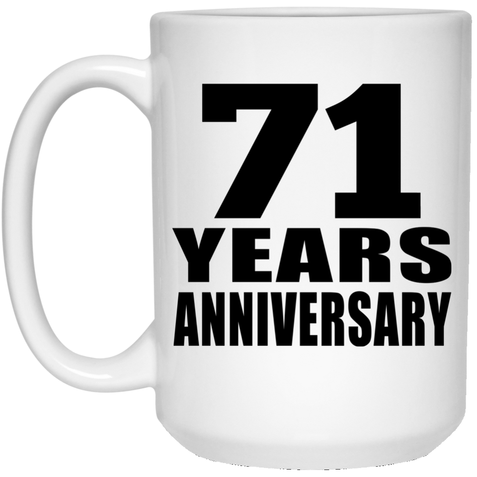 71st Anniversary 71 Years - 15 Oz Coffee Mug