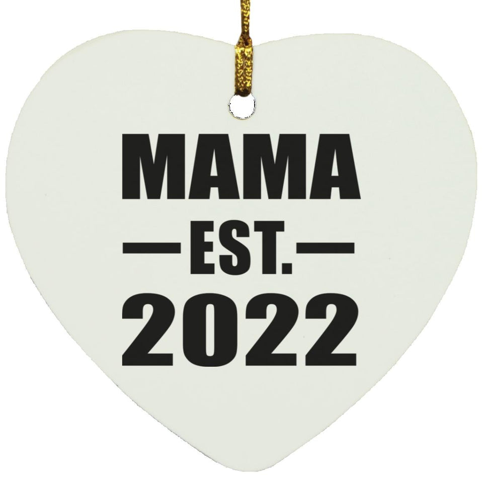 Mama Established EST. 2022 - Heart Ornament