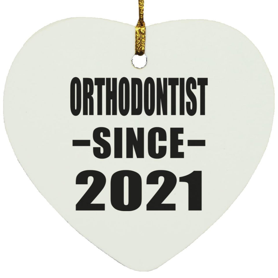 Orthodontist Since 2021 - Heart Ornament