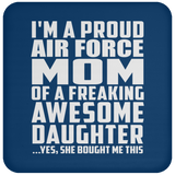 Proud Air Force Mom Of Awesome Daughter - Drink Coaster