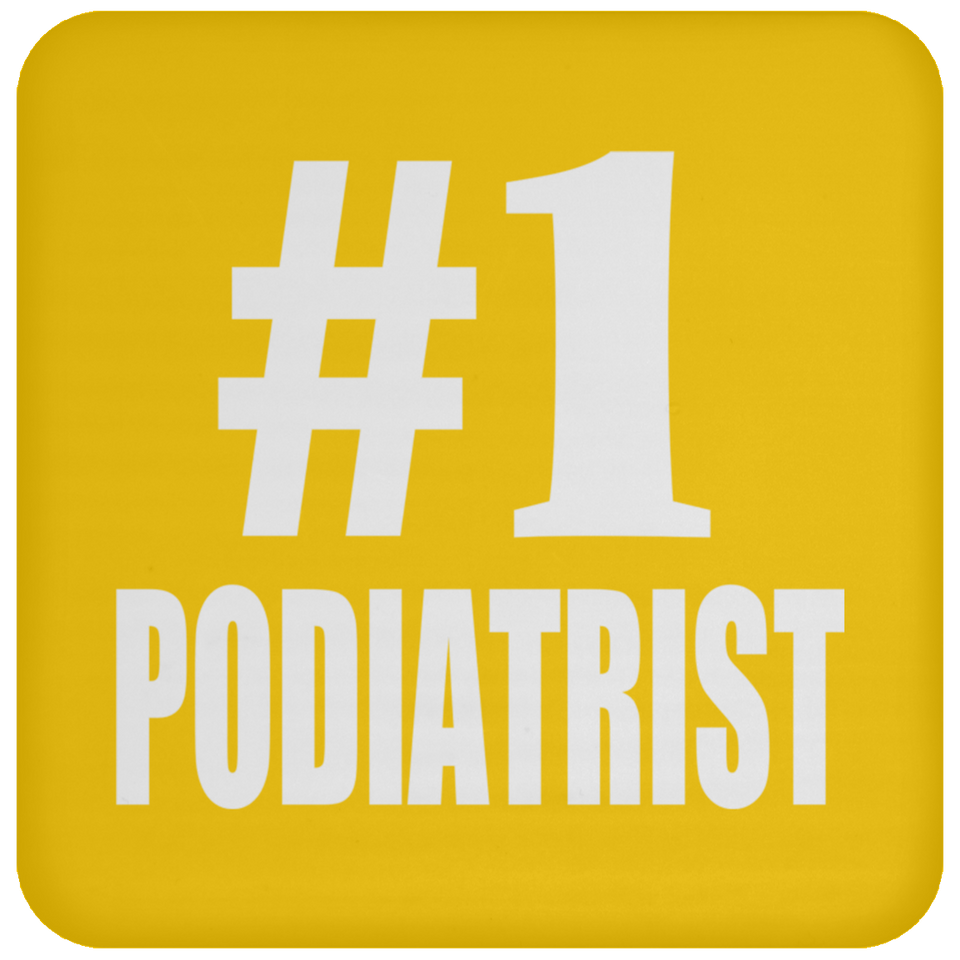 Number One #1 Podiatrist - Drink Coaster