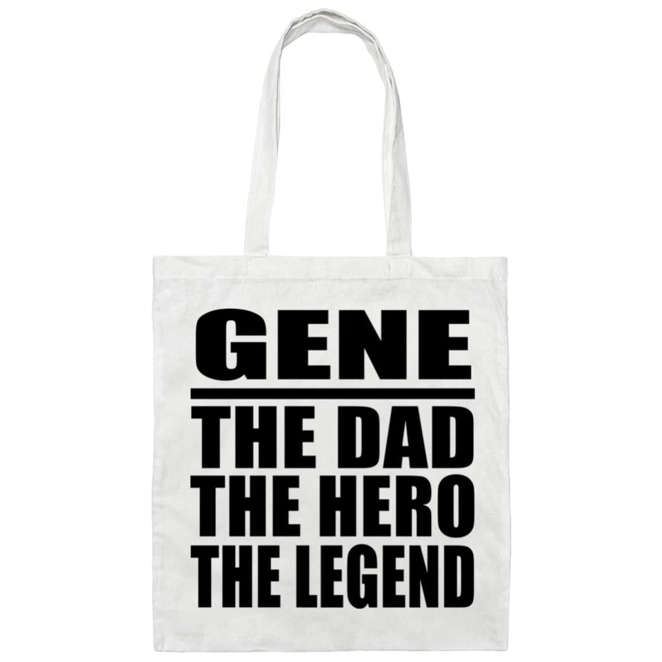Gene The Dad The Hero The Legend - Tote Bag White