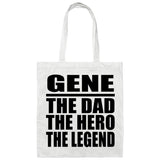 Gene The Dad The Hero The Legend - Tote Bag White