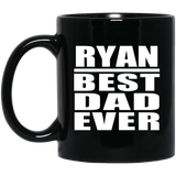 Ryan Best Dad Ever - 11 Oz Coffee Mug
