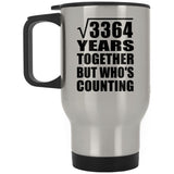 58th Anniversary Square Root of 3364 Years Who's Counting - Silver Travel Mug