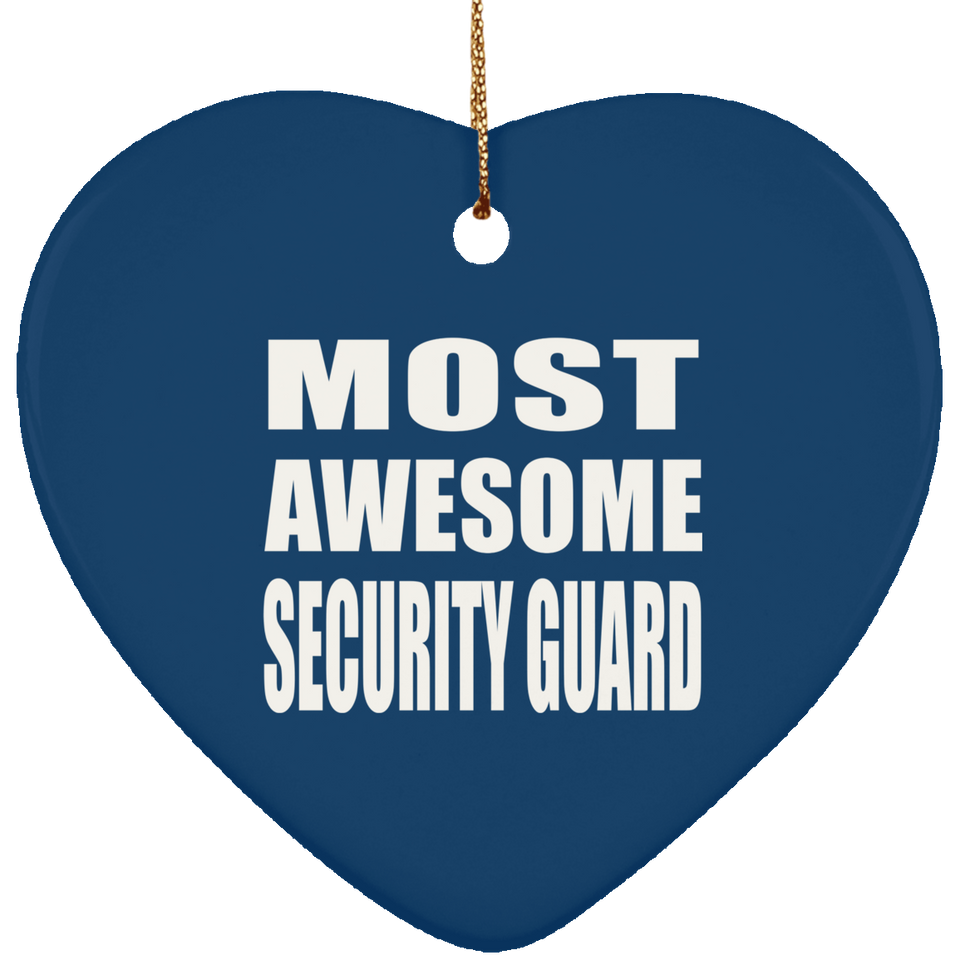 Most Awesome Security Guard - Heart Ornament