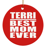 Terri Best Mom Ever - Circle Ornament