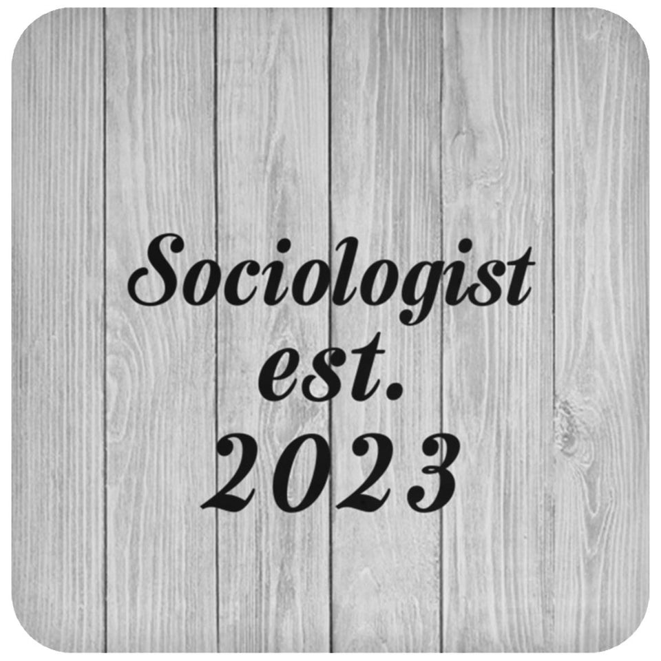 Sociologist Established Est. 2023 - Drink Coaster F